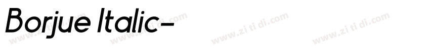 Borjue Italic字体转换 Borjue Italic字体转换